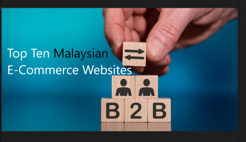 Thị trường B2B hàng đầu Malaysia để phát triển doanh nghiệp của bạn