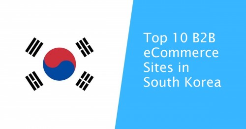 10 trang web thương mại điện tử B2B hàng đầu ở Hàn Quốc