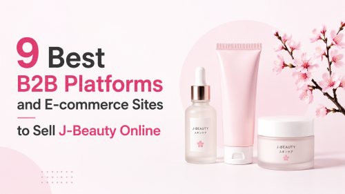 Die 9 besten B2B-Plattformen und E-Commerce-Sites für den Online-Verkauf von J-Beauty