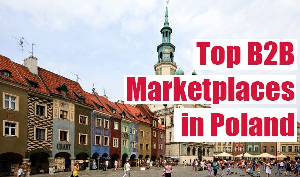 Top Poland B2B Marketplaces for Importers & Exporters