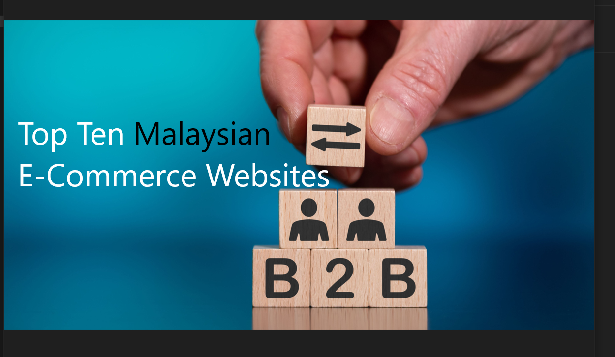 Top Malaysia B2B Marketplace to Grow your Business